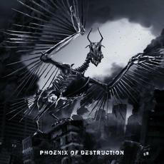 Phoenix of Destruction mp3 Album by Bloodthrone