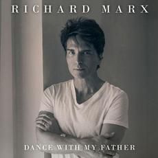 Dance With My Father mp3 Single by Richard Marx