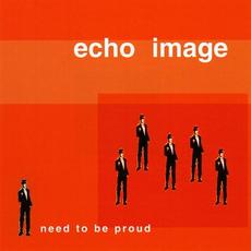 Need to Be Proud mp3 Single by Echo !mage