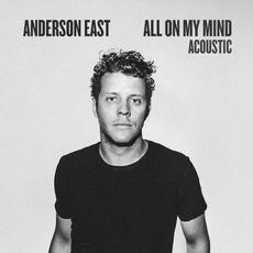 All On My Mind (Acoustic) mp3 Single by Anderson East