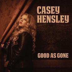 Good As Gone mp3 Album by Casey Hensley