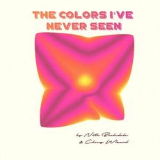 The Colors I've Never Seen mp3 Album by Nate Barksdale & Chong Wizard