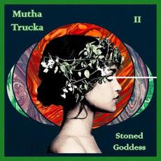Stoned Goddess mp3 Album by Mutha Trucka