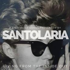 Living from the Inside Out mp3 Album by Santolaria