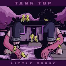 Little House mp3 Album by Tank Top