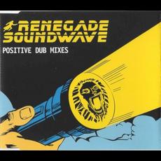 Positive Dub Mixes mp3 Single by Renegade Soundwave