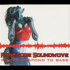 Women Respond to Bass mp3 Single by Renegade Soundwave