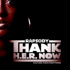 Thank H.E.R. Now mp3 Artist Compilation by Rapsody