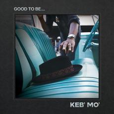 Good to Be... mp3 Album by Keb' Mo'