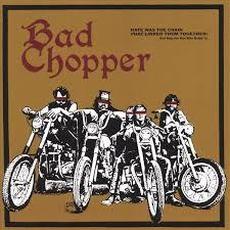 Bad Chopper mp3 Album by Bad Chopper
