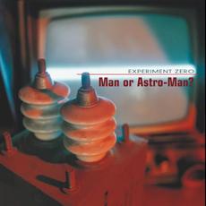 Experiment Zero mp3 Album by Man Or Astro-Man?