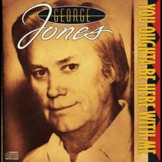 You Oughta Be Here with Me mp3 Artist Compilation by George Jones