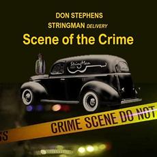 Scene Of The Crime mp3 Album by Don Stephens Stringman Delivery