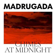 Chimes at Midnight mp3 Album by Madrugada