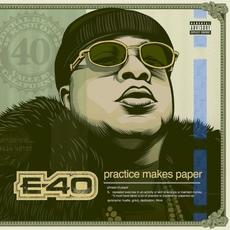 Practice Makes Paper mp3 Album by E‐40