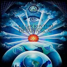 Metaphysical mp3 Album by Killer Rhythm