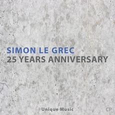 25 Years Anniversary (Unique Music) mp3 Album by Simon Le Grec