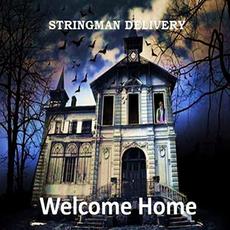 Welcome Home mp3 Album by Stringman Delivery