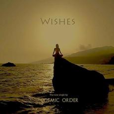 Wishes mp3 Single by Cosmic Order