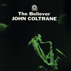The Believer (Re-Issue) mp3 Album by John Coltrane