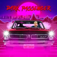 DARK PASSENGER (Special Edition) mp3 Album by Dart Danger