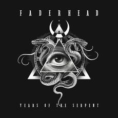 Years of the Serpent mp3 Album by Faderhead