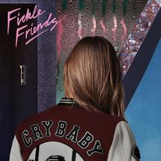 Cry Baby mp3 Album by Fickle Friends