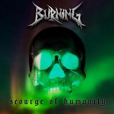 Scourge of Humanity mp3 Album by Burning