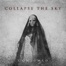 Consumed mp3 Album by Collapse the Sky