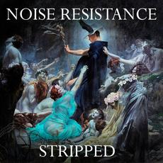 Stripped mp3 Album by Noise Resistance