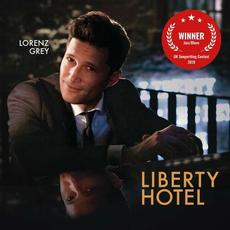 Liberty Hotel mp3 Album by Lorenz Grey