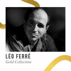 Léo Ferré: Gold Collection mp3 Artist Compilation by Léo Ferré