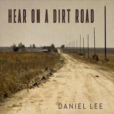 Heart on a Dirt Road mp3 Single by Daniel Lee