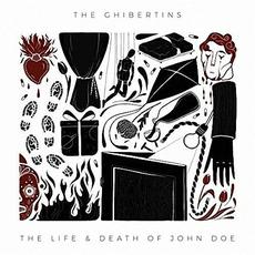 The Life & Death Of John Doe mp3 Album by The Ghibertins