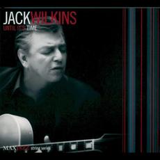 Until It's Time mp3 Album by Jack Wilkins