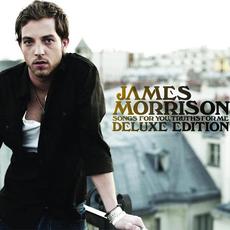 Songs for You, Truths for Me (Deluxe Edition) mp3 Album by James Morrison