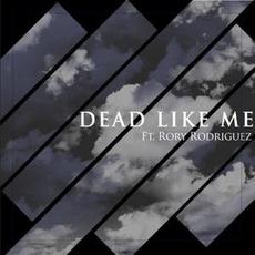 Dead Like Me mp3 Single by VRSTY
