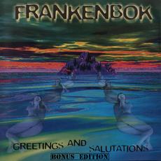Greetings & Salutations (Special Edition) mp3 Album by Frankenbok