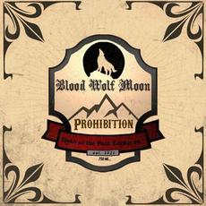 Prohibition mp3 Album by Blood Wolf Moon
