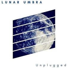 Unplugged mp3 Album by Lunar Umbra