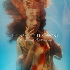 Of Thoughts And Other Misgivings mp3 Album by The Arc Light Sessions