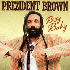 Boy Baby mp3 Single by Prezident Brown