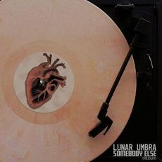 Somebody Else (Redux) mp3 Single by Lunar Umbra