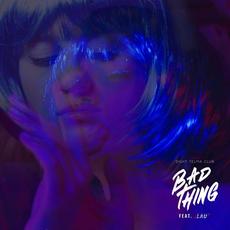 Bad Thing mp3 Single by Lau