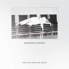The City Holds My Heart (EP) mp3 Album by Ghostly Kisses