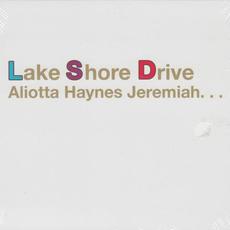 Lake Shore Drive mp3 Album by Aliotta Haynes Jeremiah