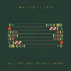 As I Try Not To Fall Apart mp3 Album by White Lies