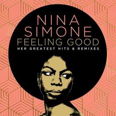 Feeling Good: Her Greatest Hits And Remixes mp3 Artist Compilation by Nina Simone