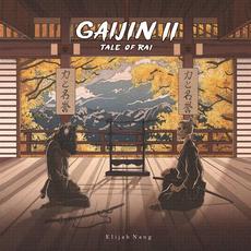 Gaijin II: Tale of Rai mp3 Album by Elijah Nang