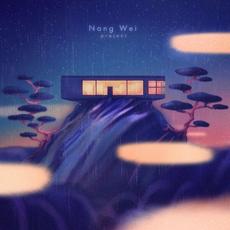 Nang Wei project mp3 Album by Elijah Nang & Wei